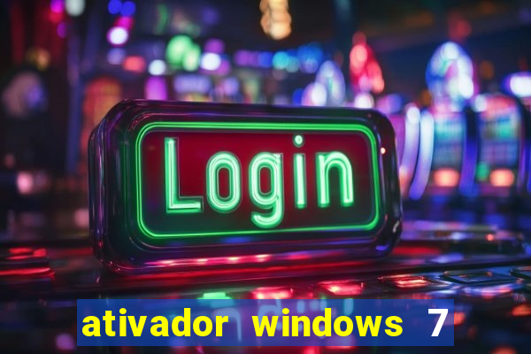 ativador windows 7 ultimate 64 bits download